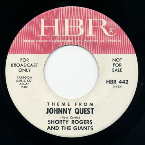 For broadcast only / Not for sale / Theme from Johnny Quest / Shorty Rogers and the Giants